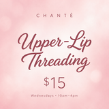 Brows, Lashes & Threading - Upper-Lip Threading  $15